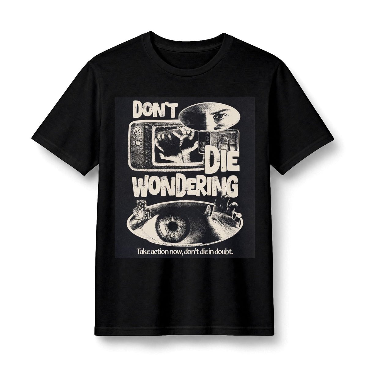 Don’t Die Wondering Graphic T-Shirt